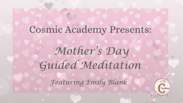 Mother’s Day Guided Meditation  